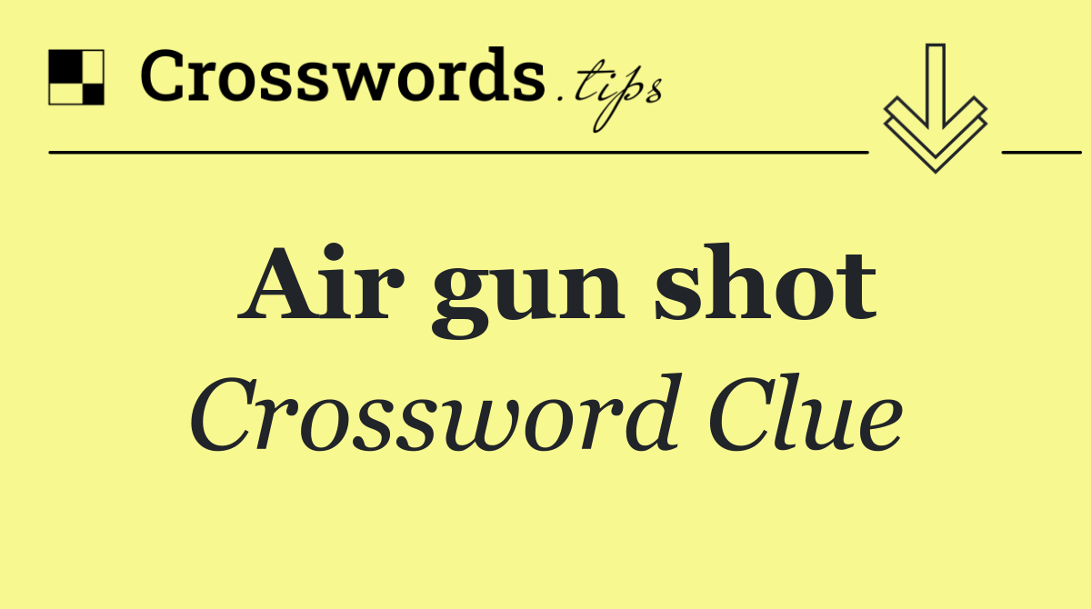 Air gun shot