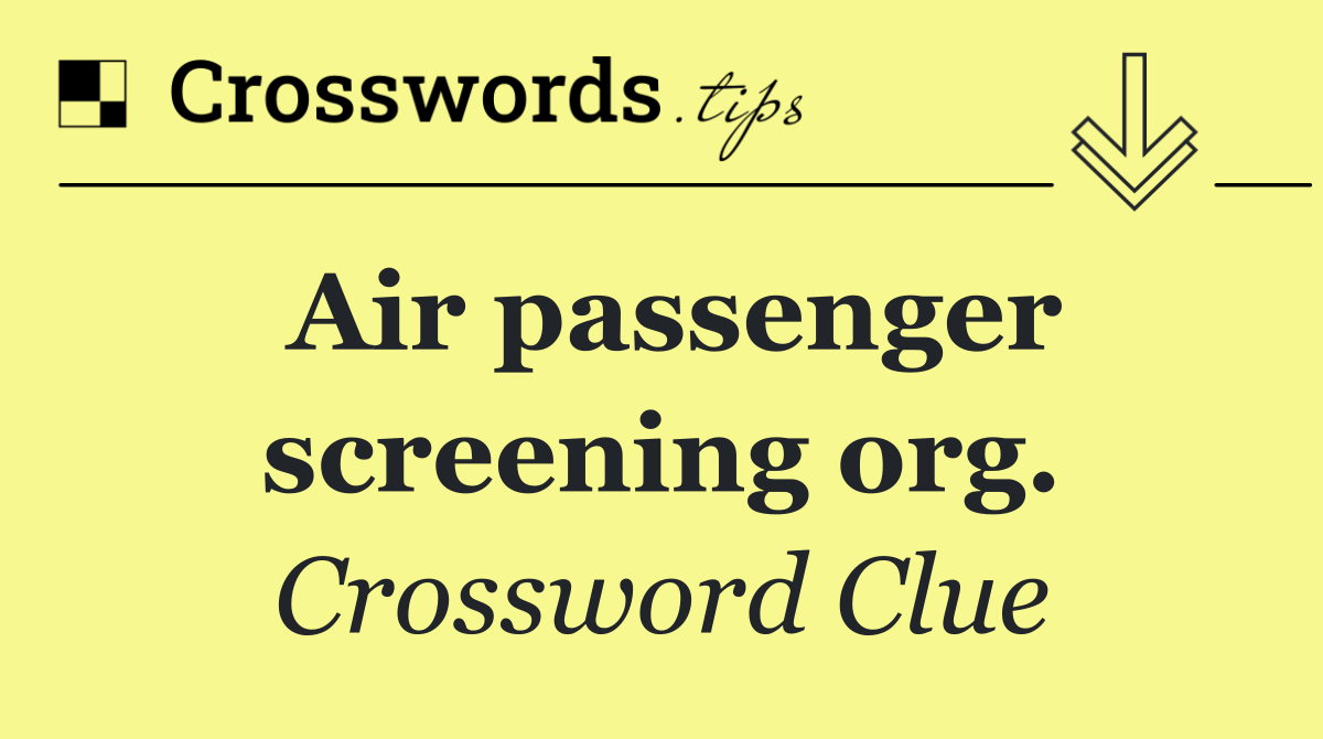 Air passenger screening org.