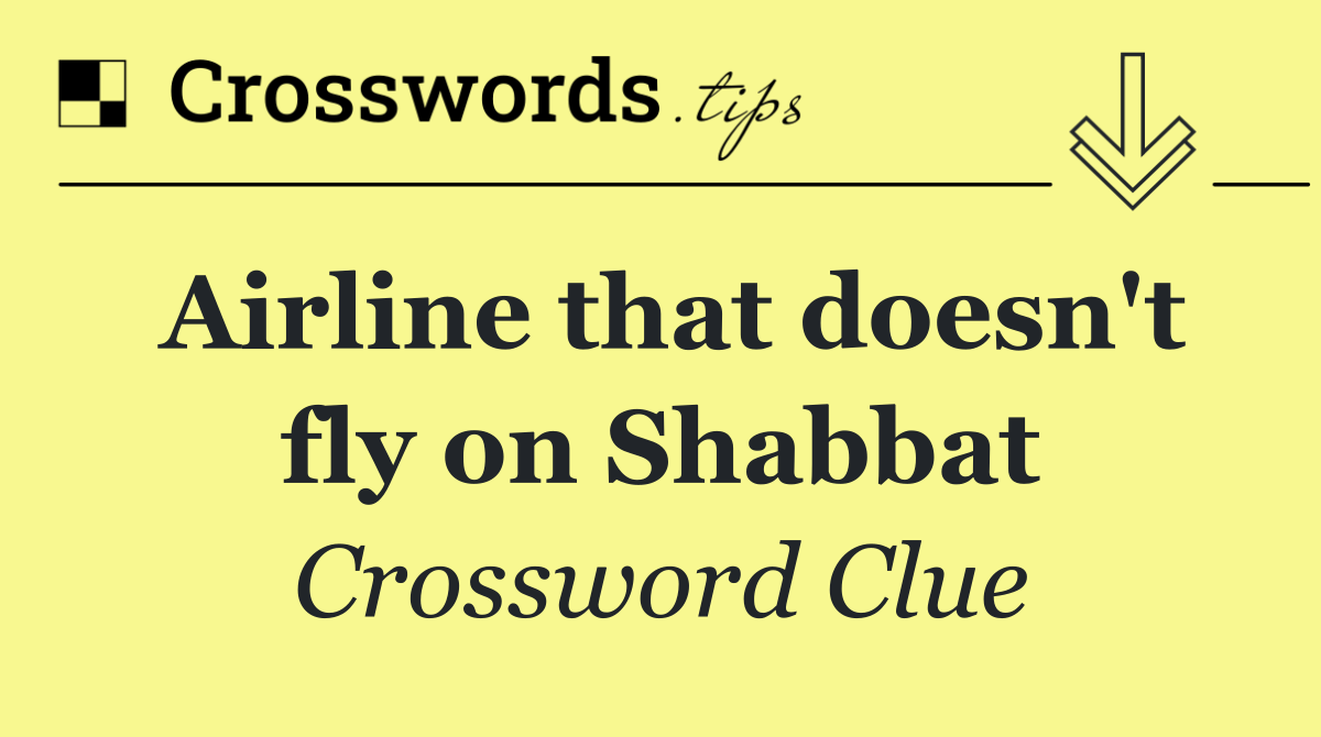 Airline that doesn't fly on Shabbat