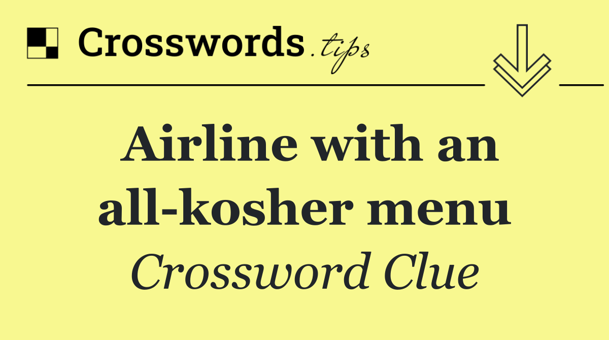 Airline with an all kosher menu