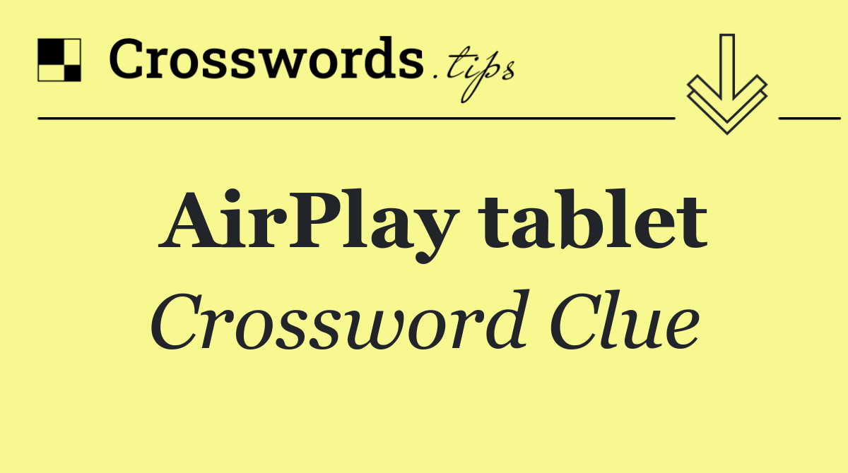 AirPlay tablet