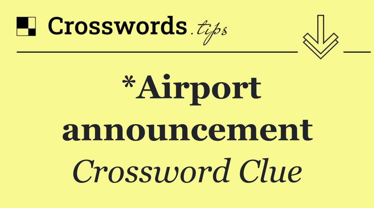 *Airport announcement