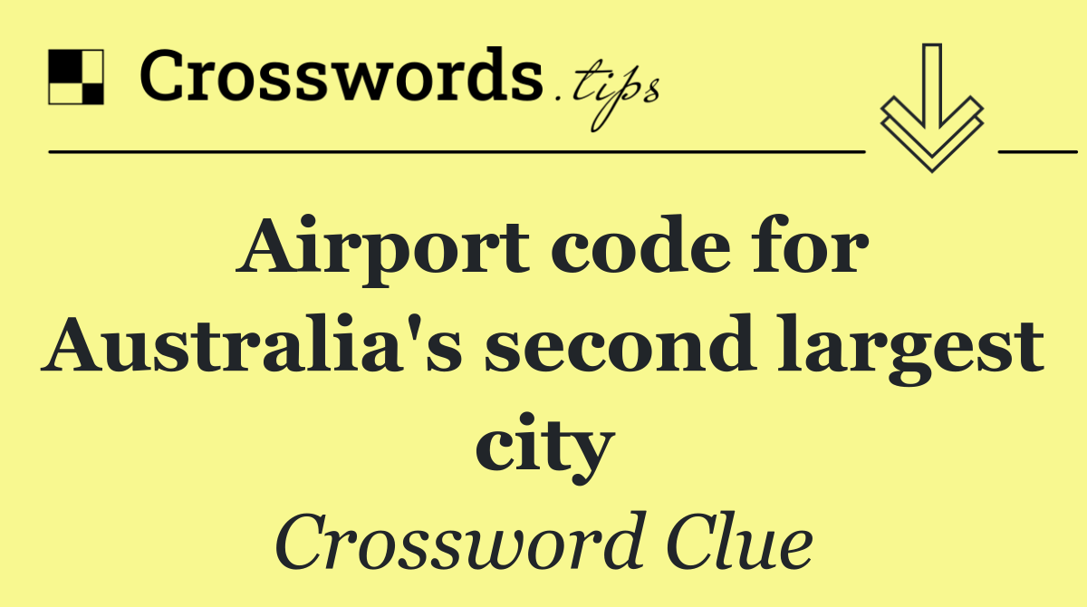 Airport code for Australia's second largest city