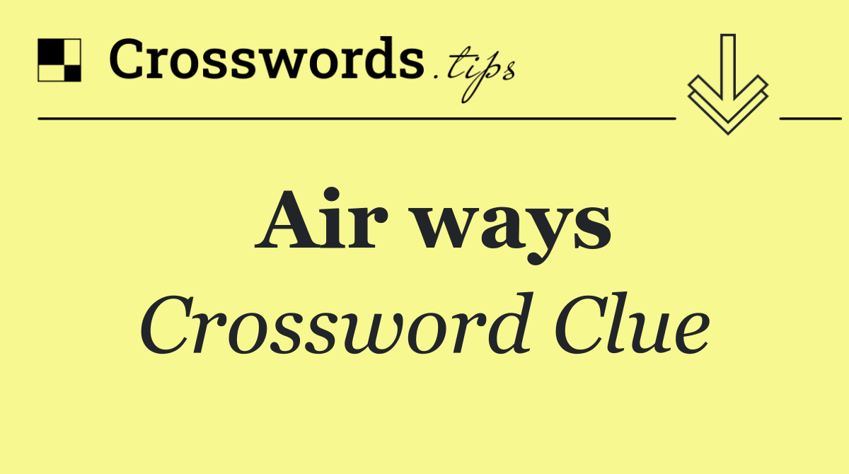Air ways