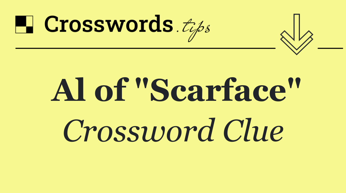 Al of "Scarface"