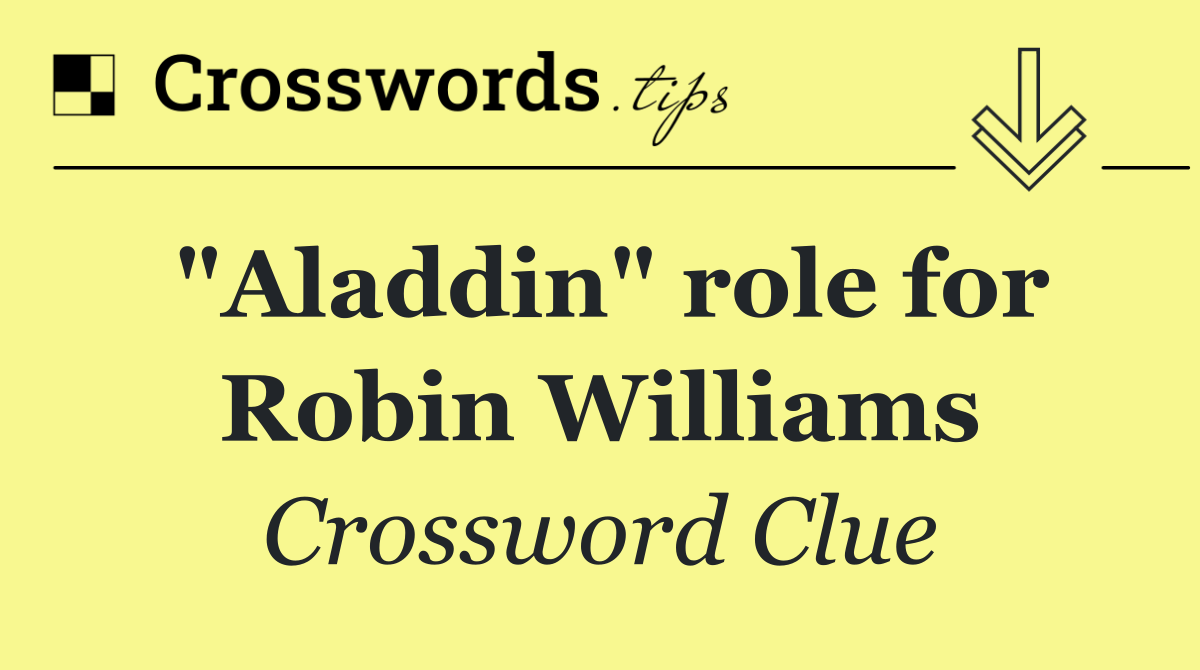 "Aladdin" role for Robin Williams