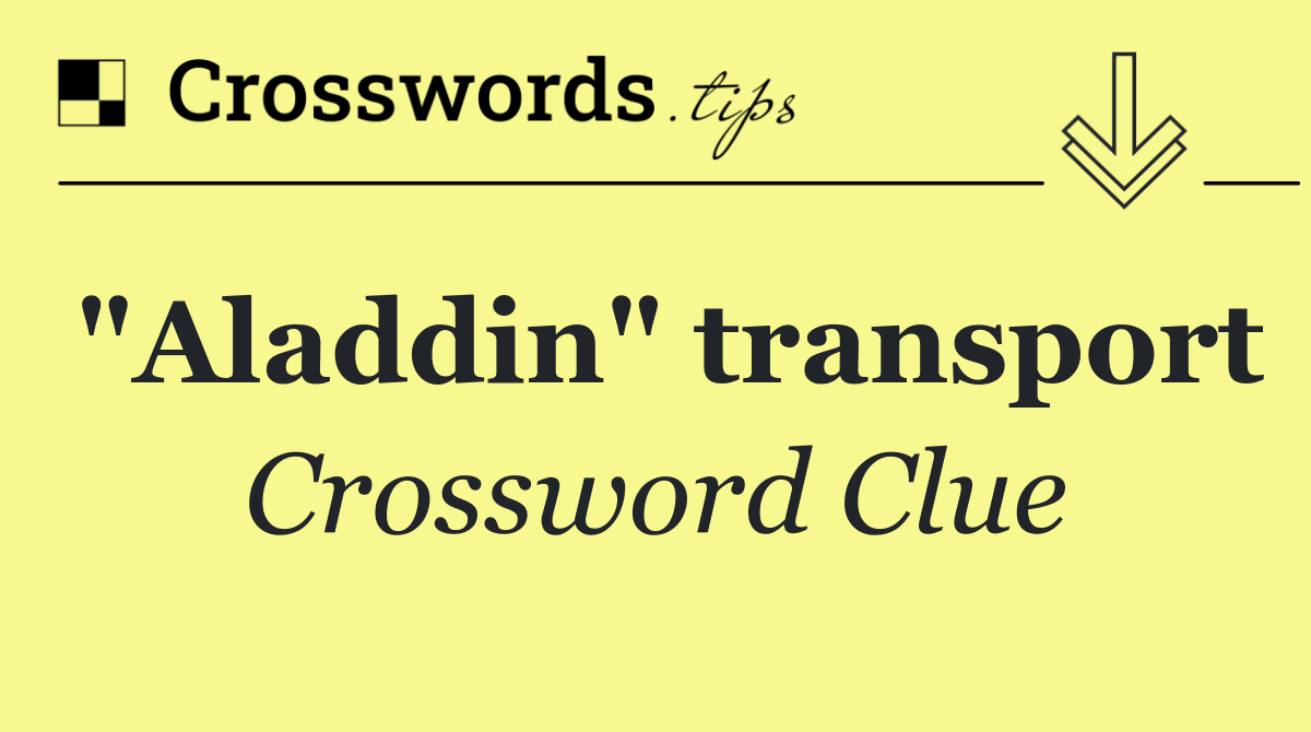 "Aladdin" transport