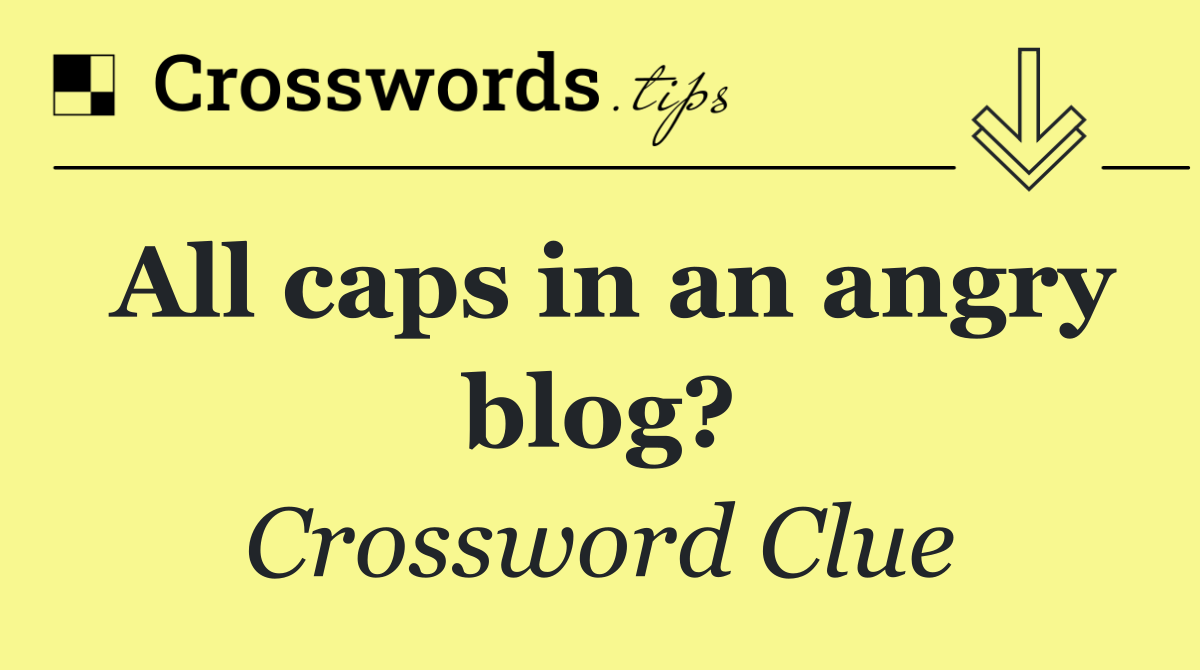All caps in an angry blog?