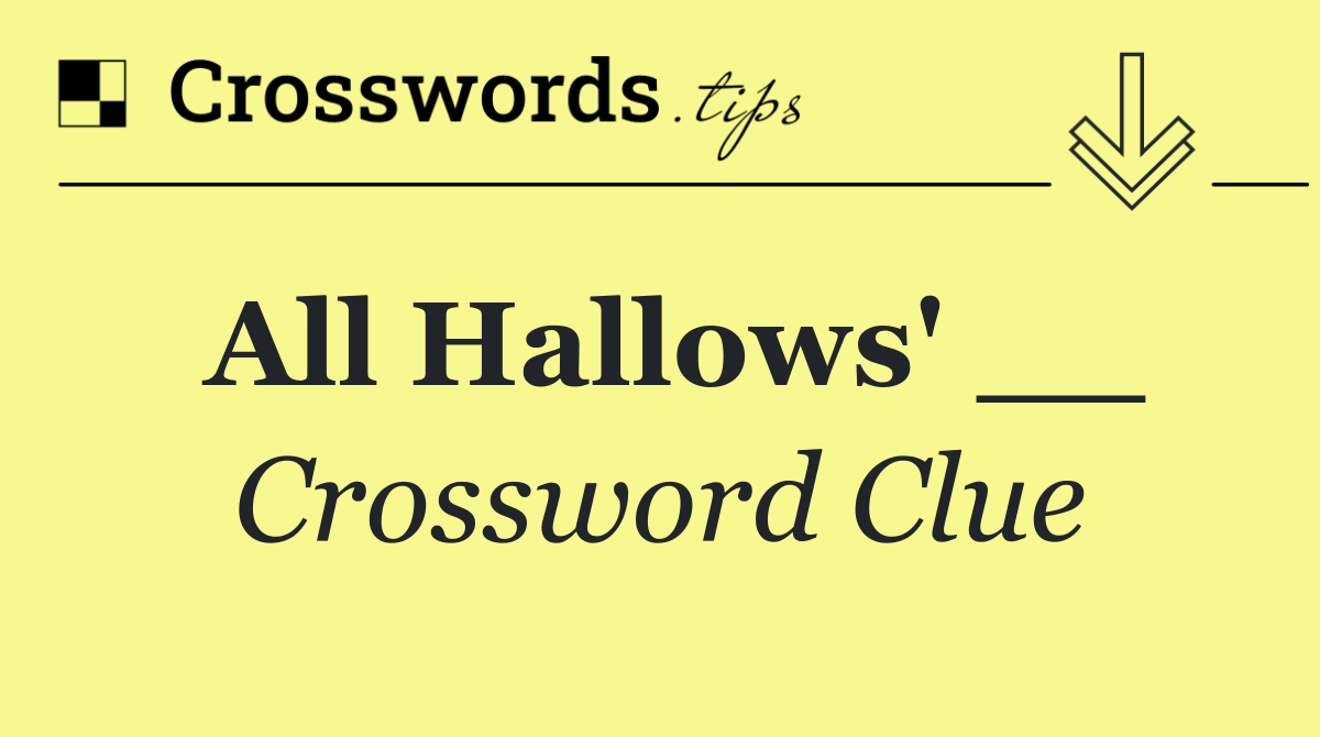 All Hallows' __
