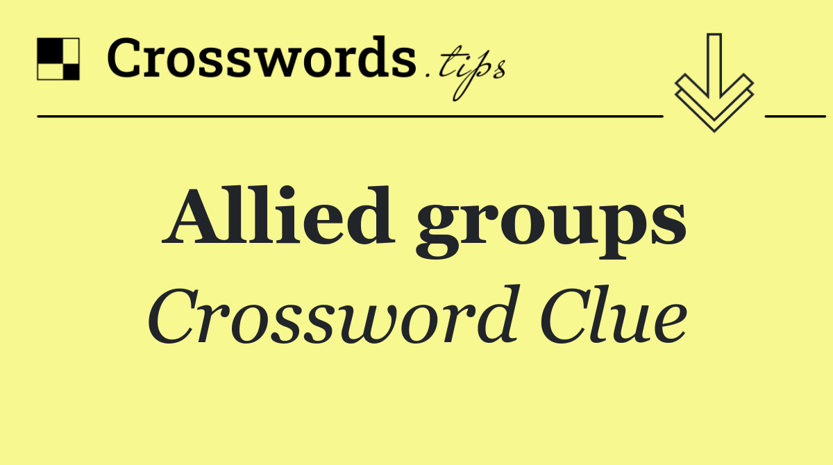 Allied groups