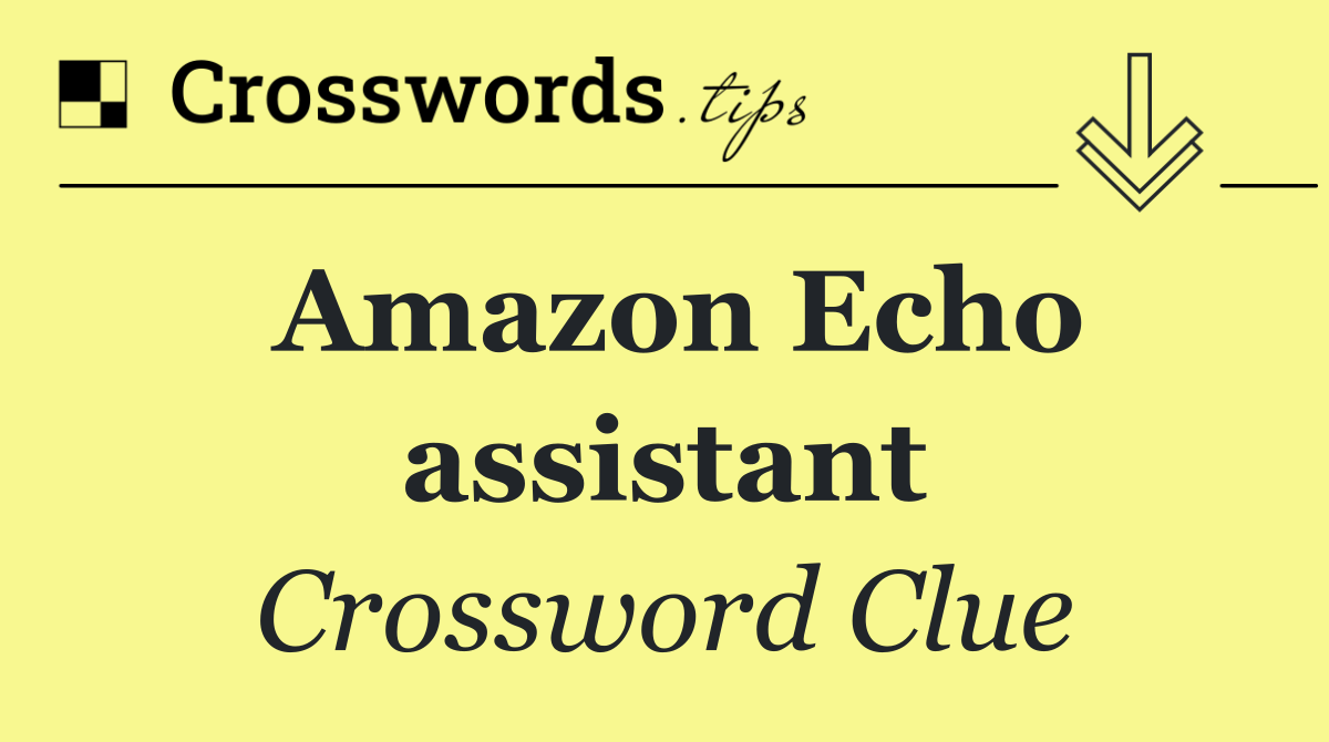 Amazon Echo assistant