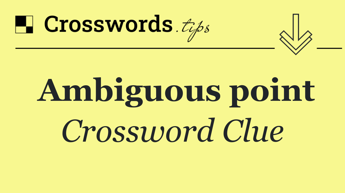 Ambiguous point