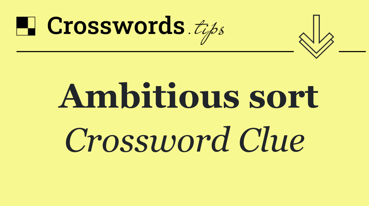 Ambitious sort