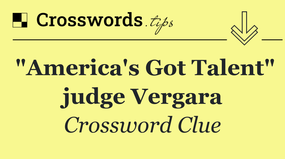 "America's Got Talent" judge Vergara