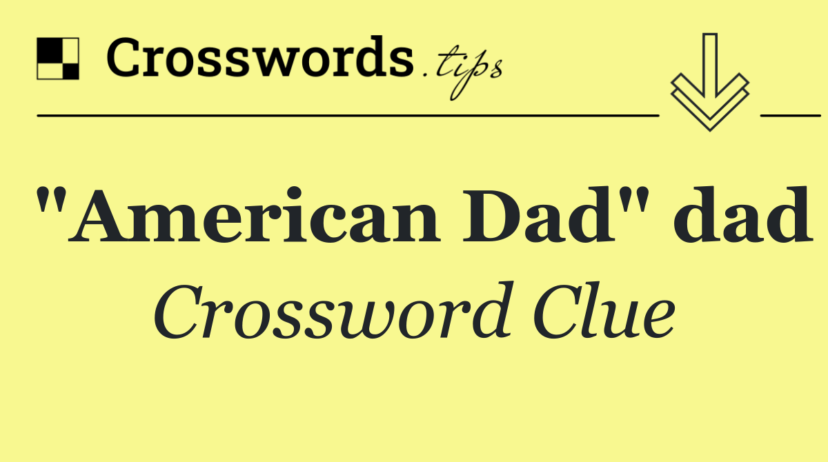 "American Dad" dad