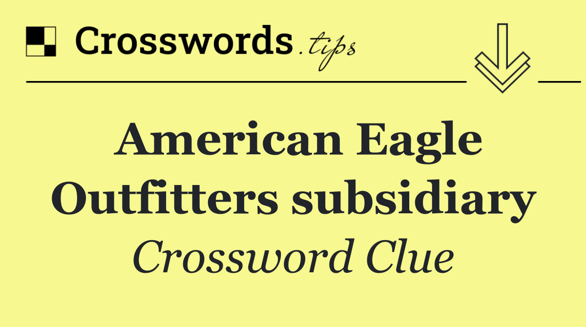 American Eagle Outfitters subsidiary