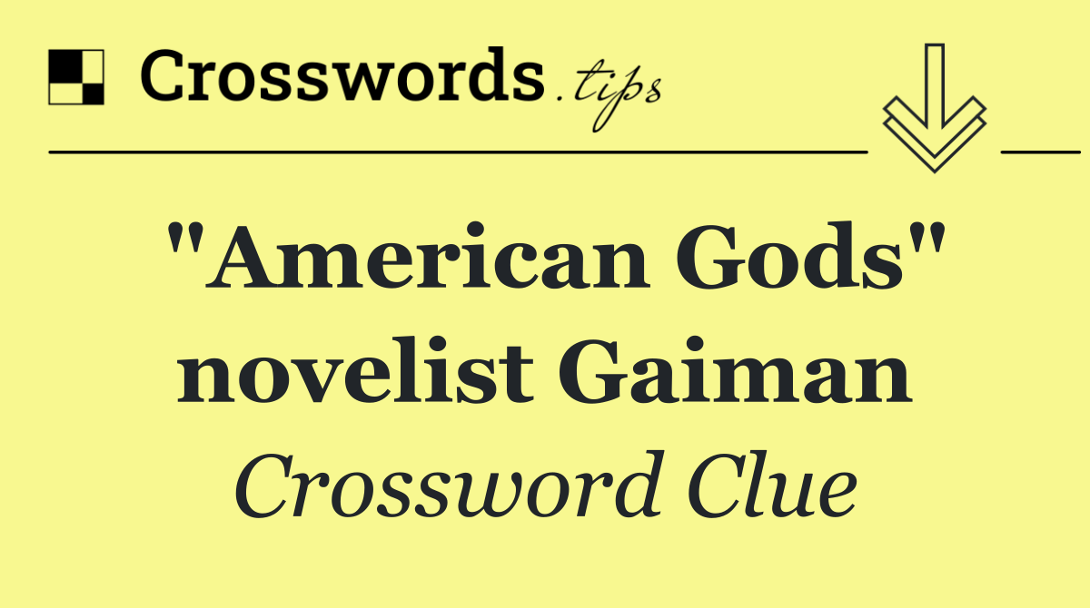 "American Gods" novelist Gaiman