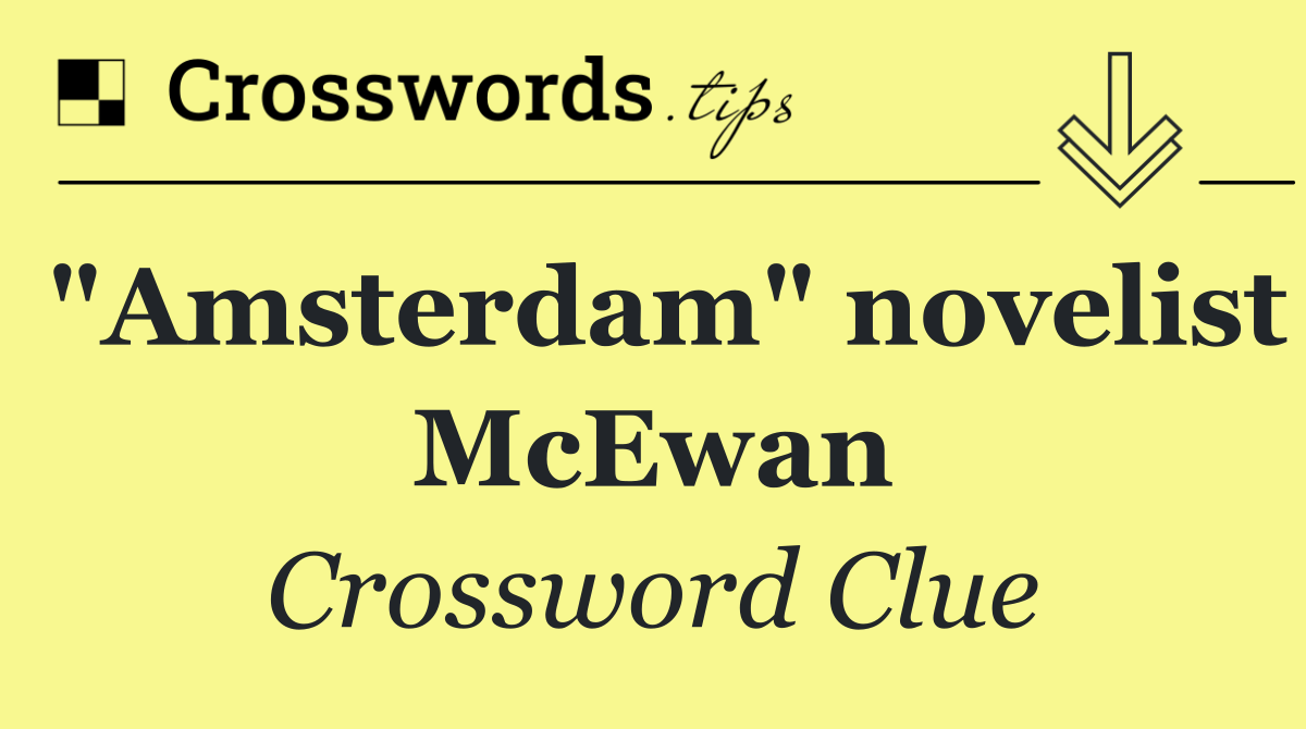 "Amsterdam" novelist McEwan