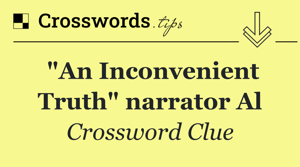 "An Inconvenient Truth" narrator Al