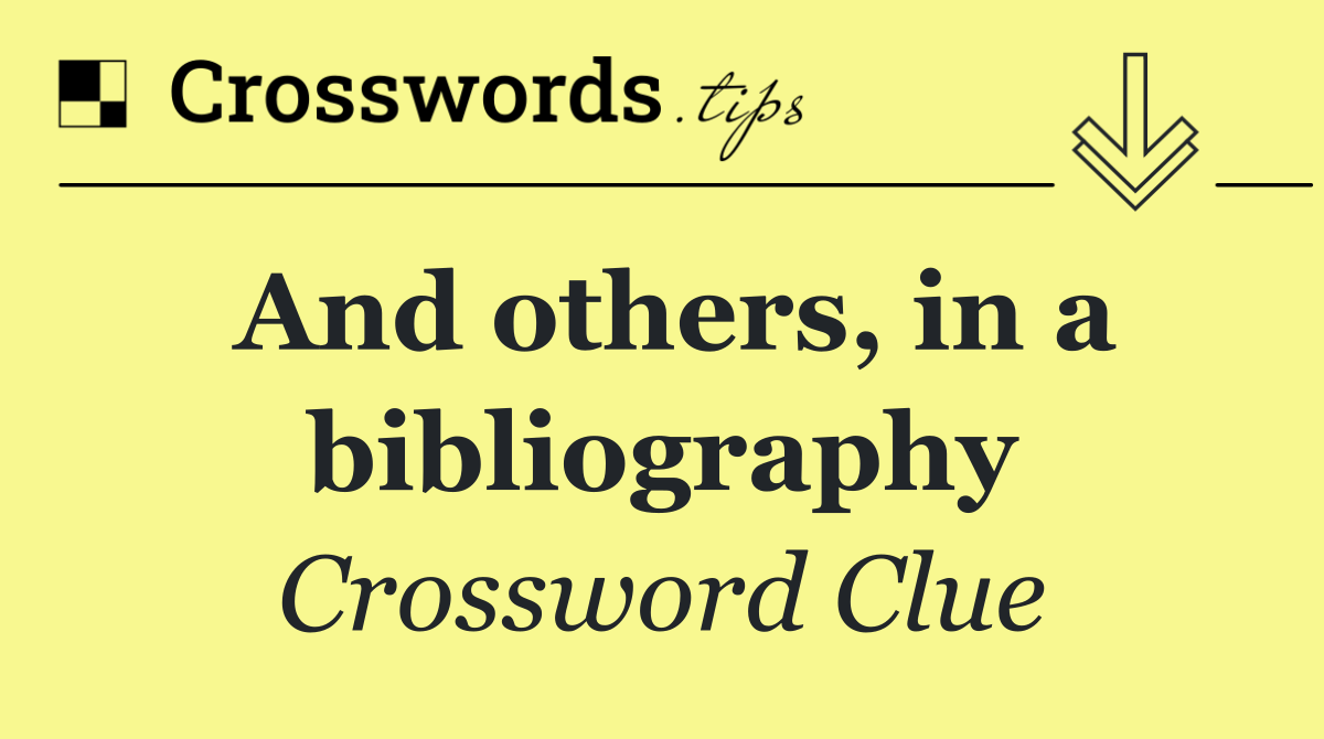 And others, in a bibliography