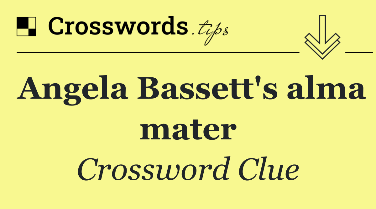 Angela Bassett's alma mater