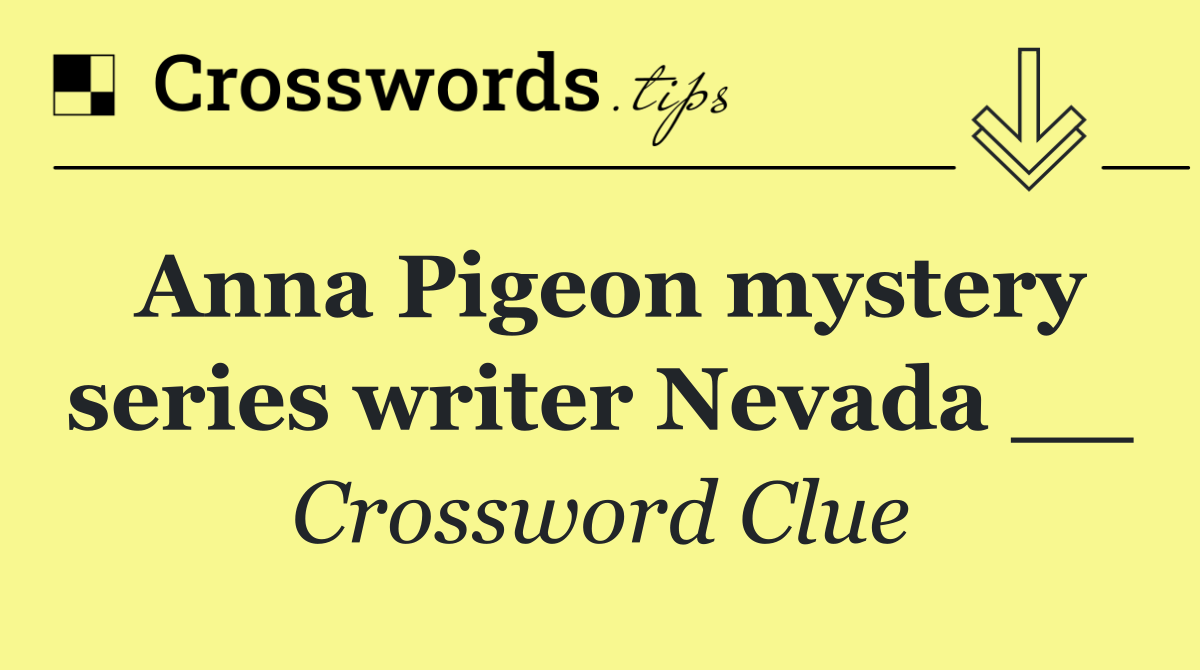 Anna Pigeon mystery series writer Nevada __