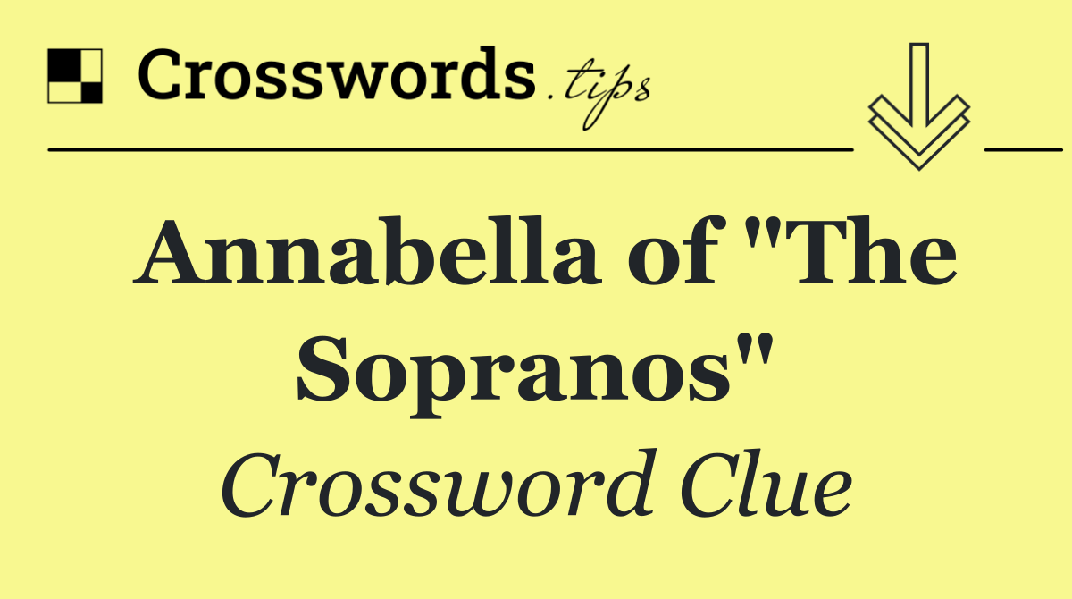 Annabella of "The Sopranos"
