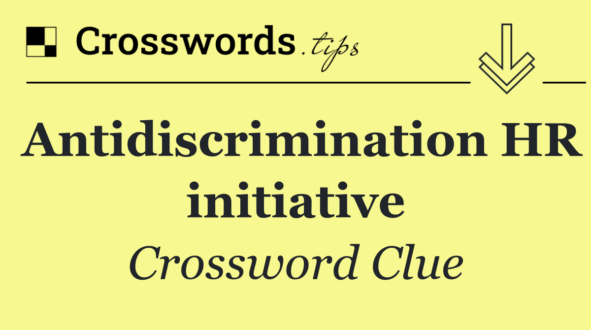 Antidiscrimination HR initiative