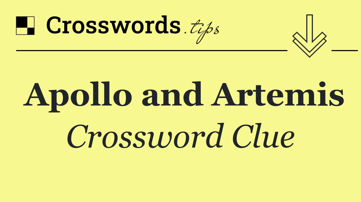 Apollo and Artemis