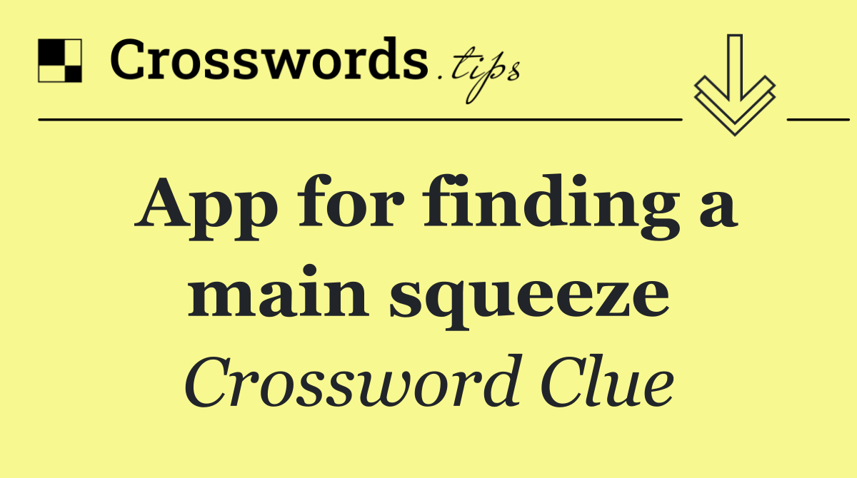 App for finding a main squeeze