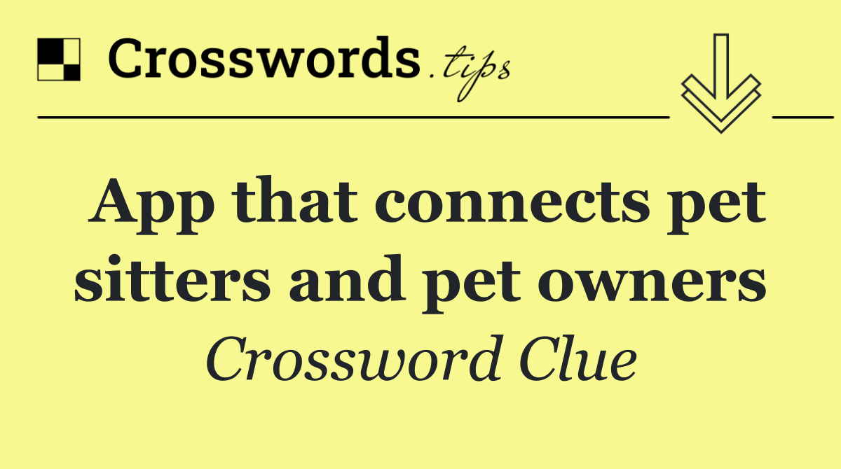 App that connects pet sitters and pet owners