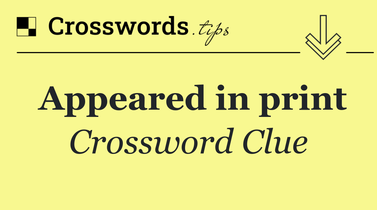 Appeared in print
