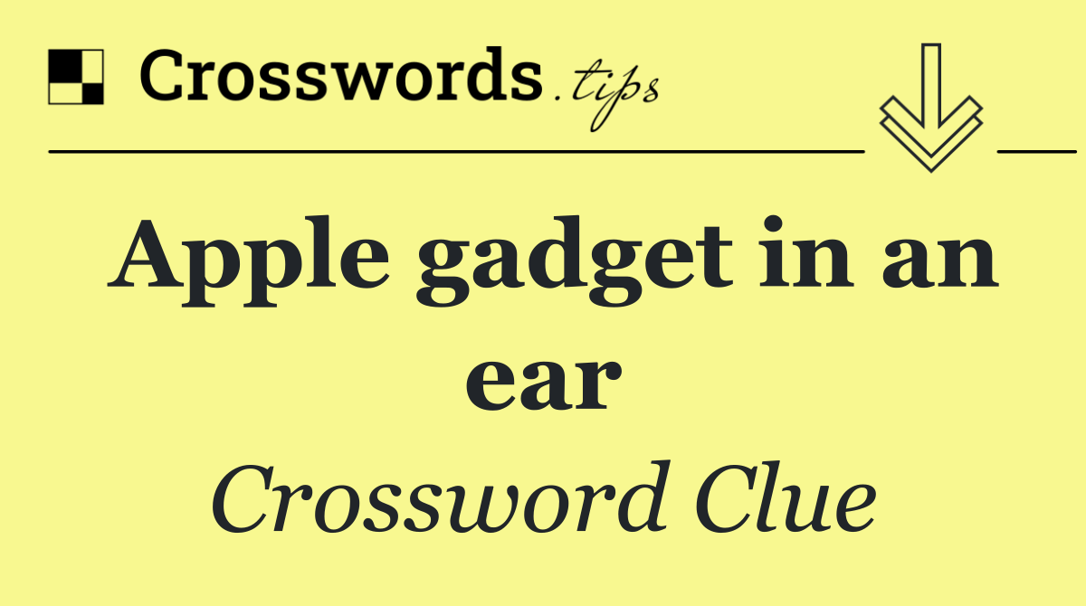 Apple gadget in an ear