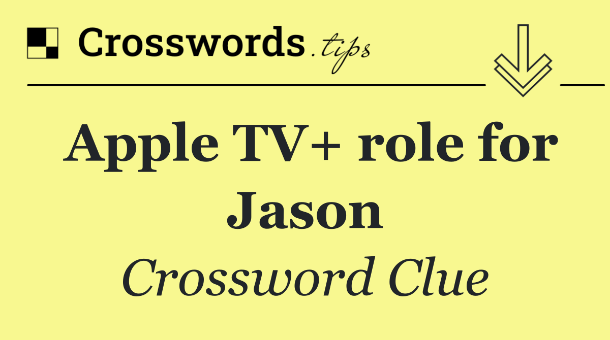 Apple TV+ role for Jason