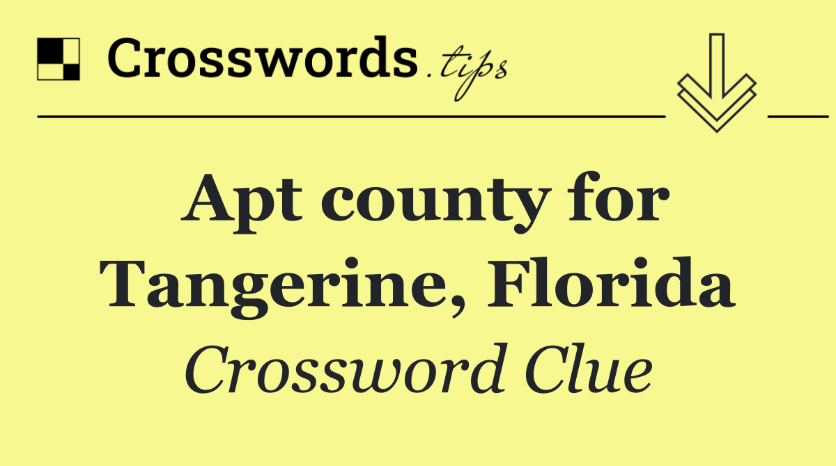 Apt county for Tangerine, Florida