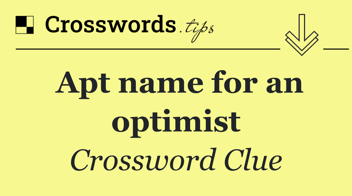 Apt name for an optimist