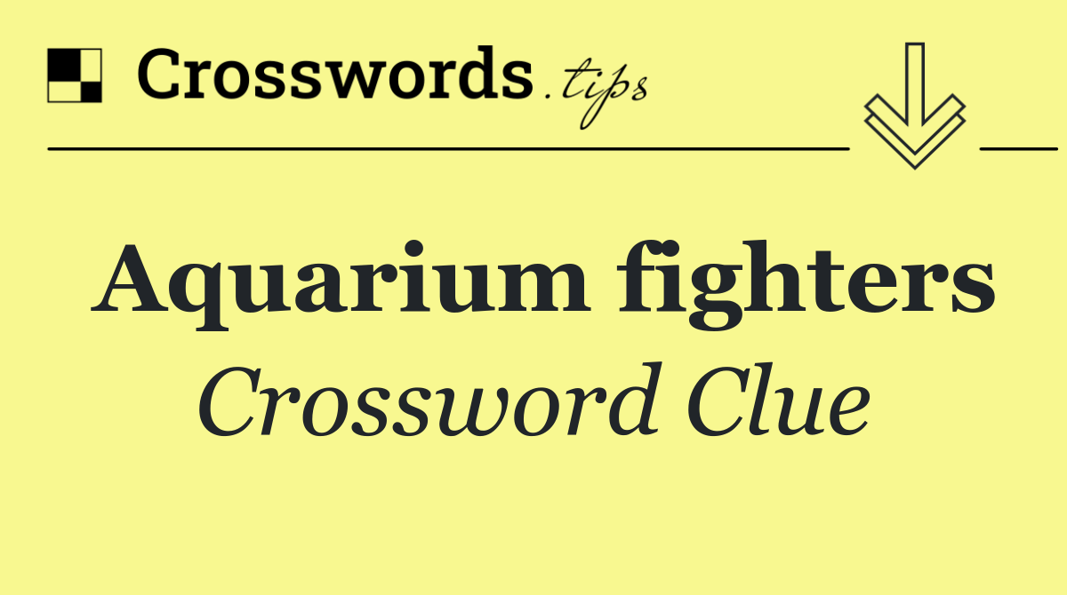 Aquarium fighters