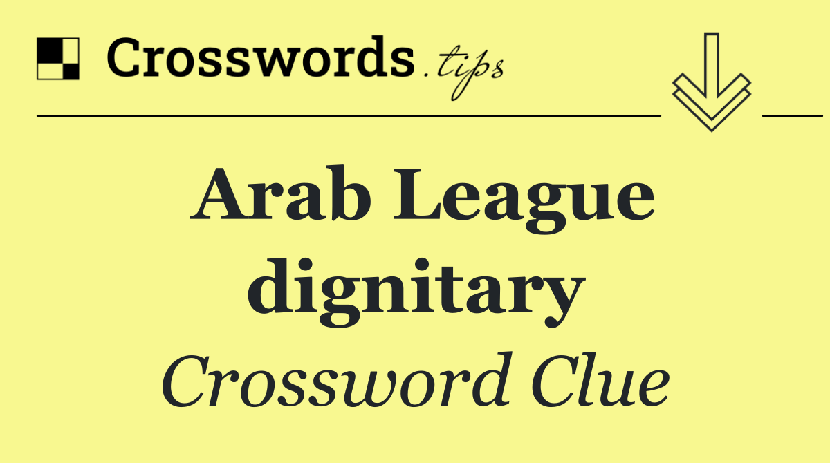 Arab League dignitary