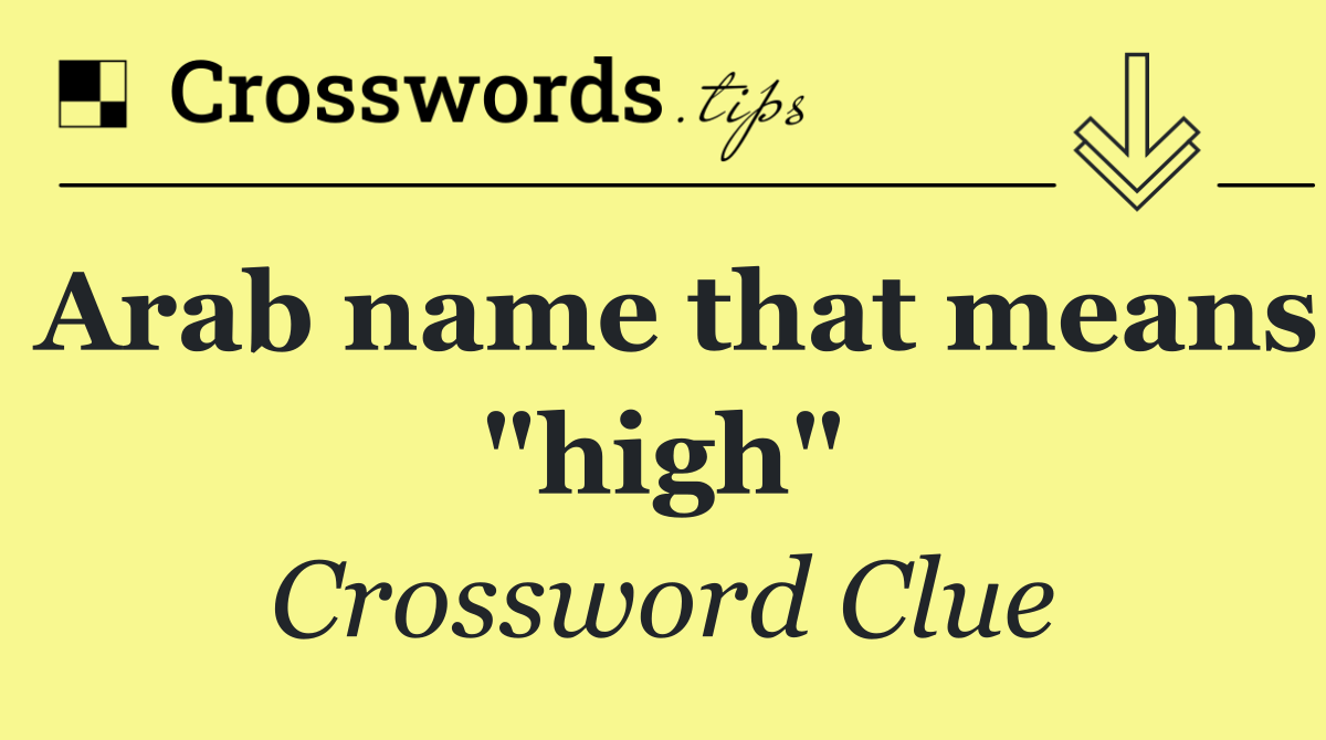 Arab name that means "high"