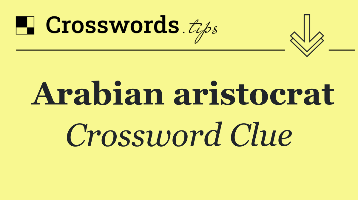 Arabian aristocrat