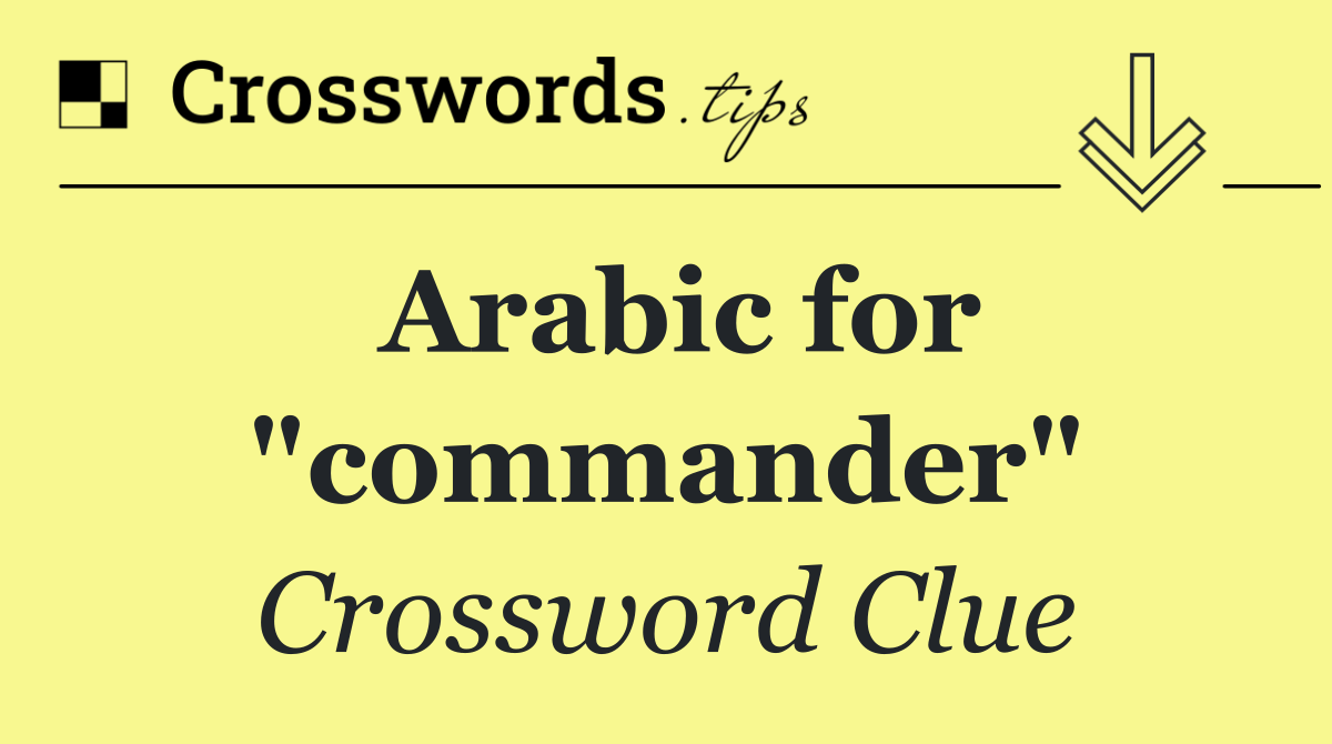 Arabic for "commander"