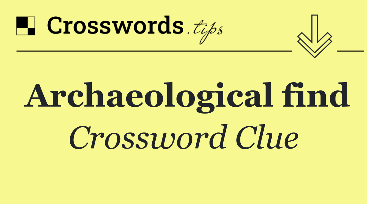 Archaeological find