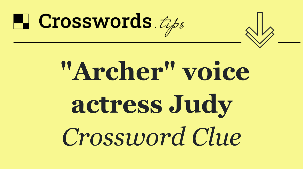 "Archer" voice actress Judy