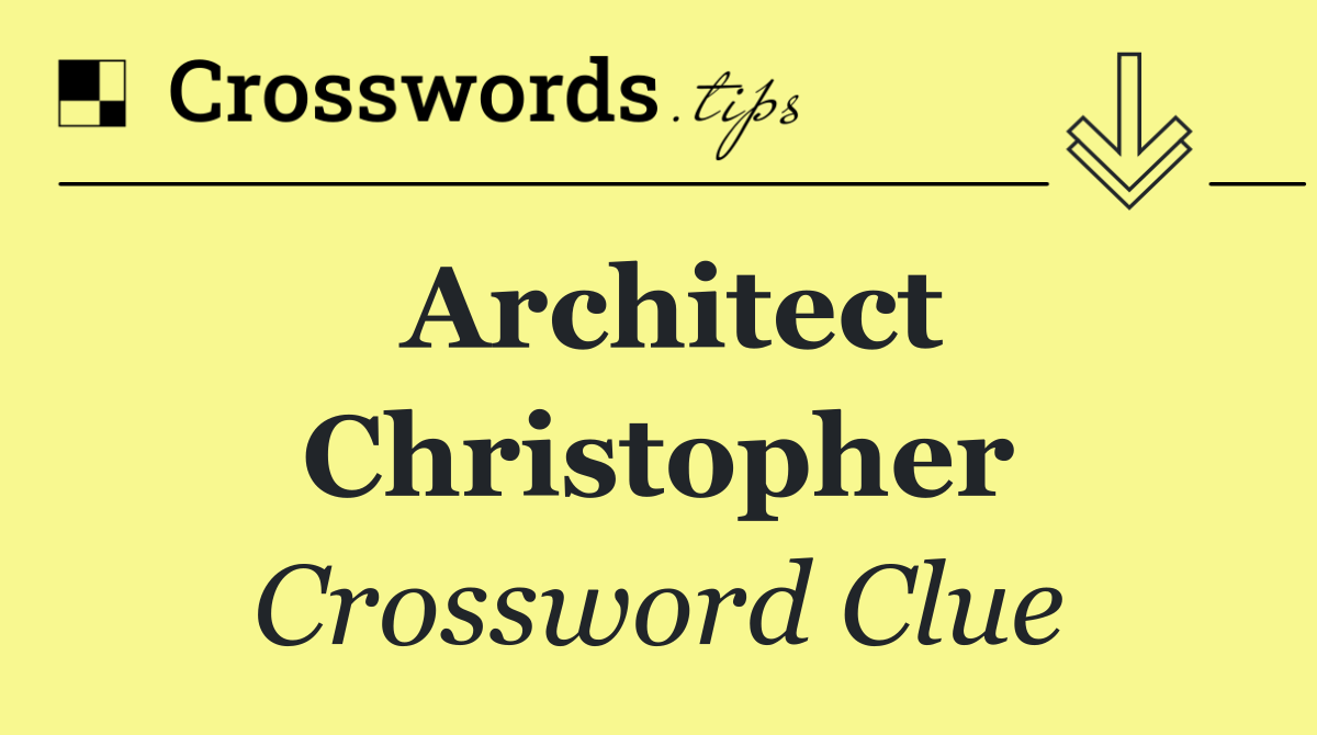 Architect Christopher