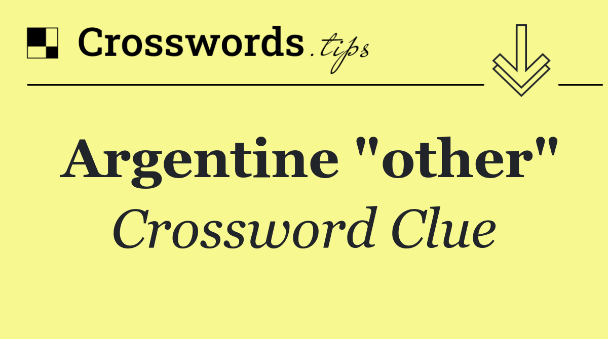 Argentine "other"