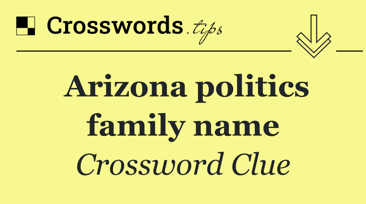 Arizona politics family name