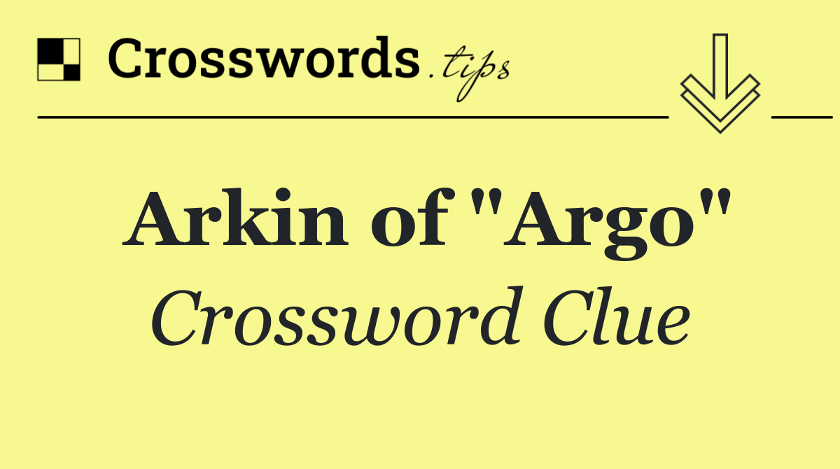 Arkin of "Argo"