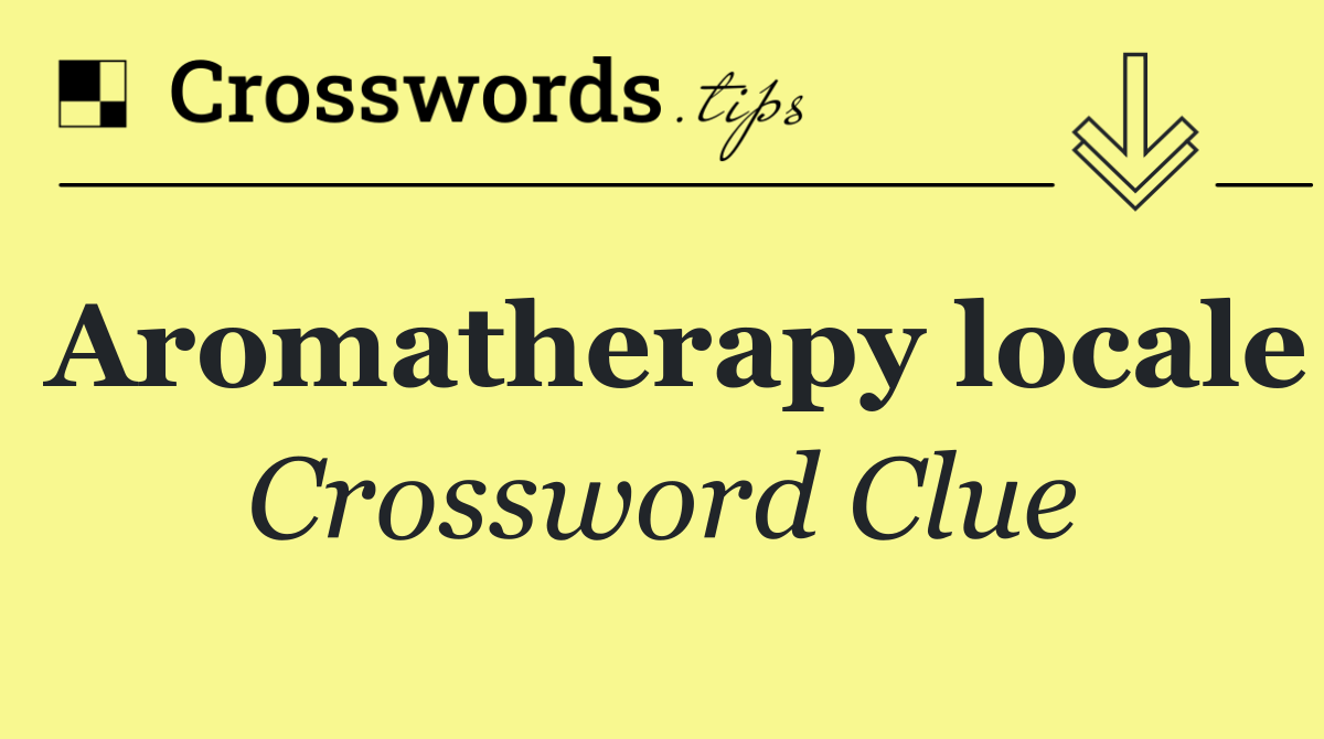 Aromatherapy locale