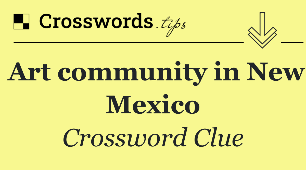 Art community in New Mexico