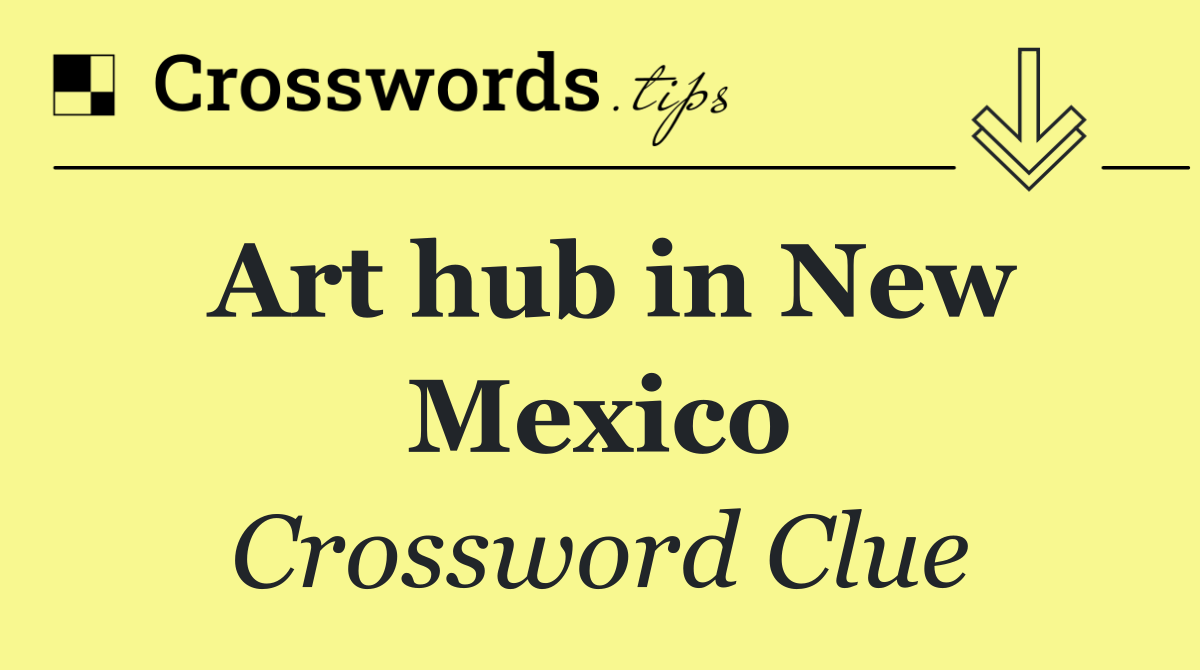 Art hub in New Mexico